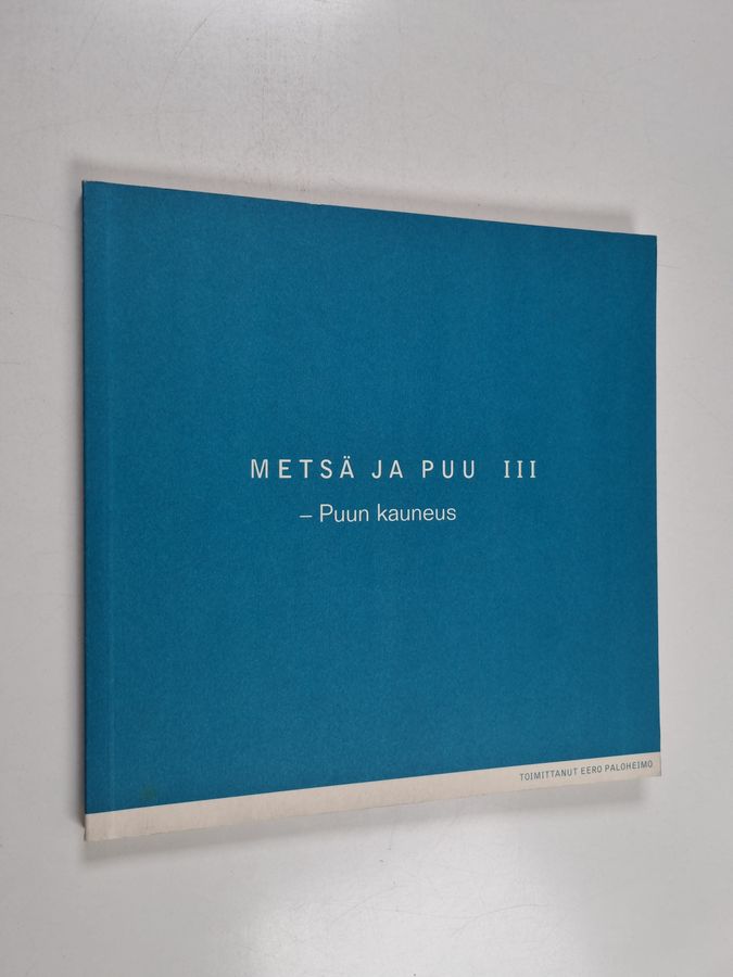 Metsä ja puu.