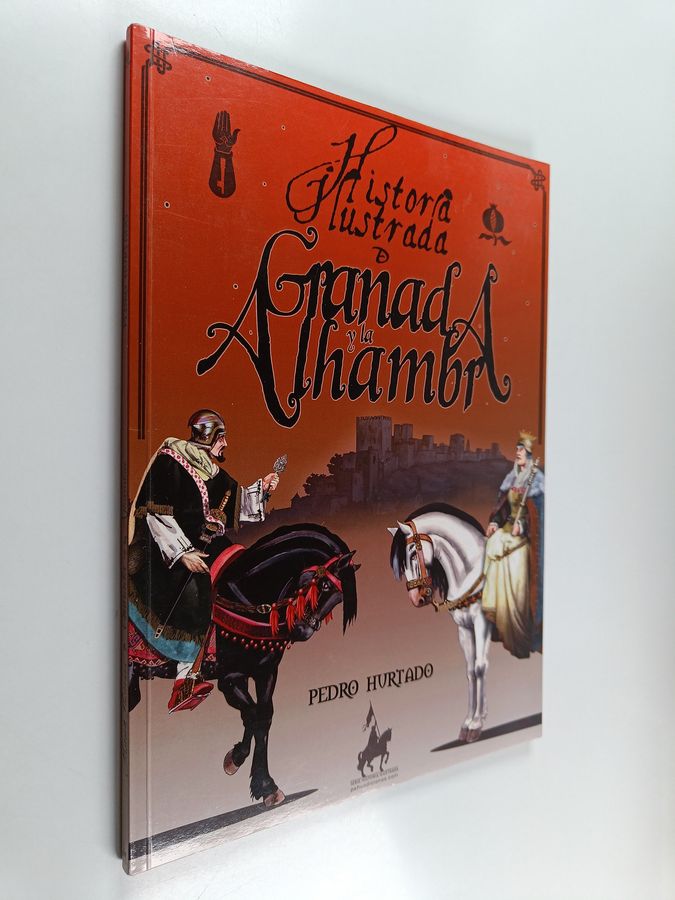 Historia ilustrada de Granada y la Alhambra