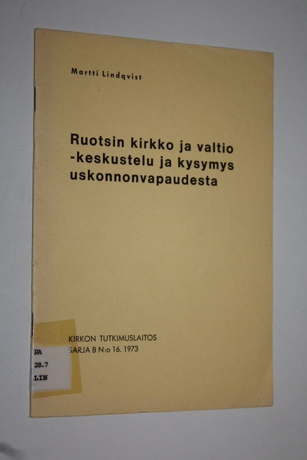 Ruotsin kirkko ja valtio - keskustelu ja kysymys uskonnonvapaudesta