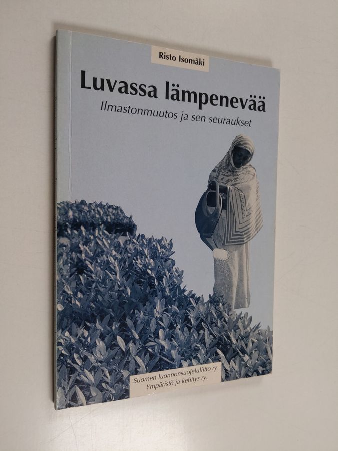 Luvassa lämpenevää