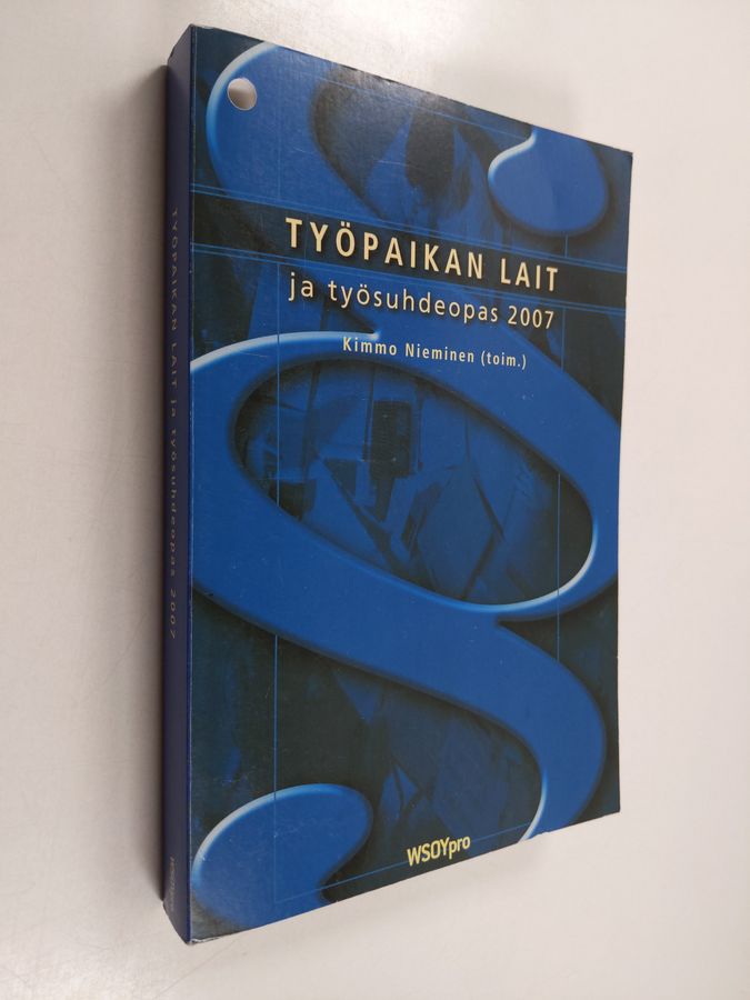 Työpaikan lait ja työsuhdeopas 2007.