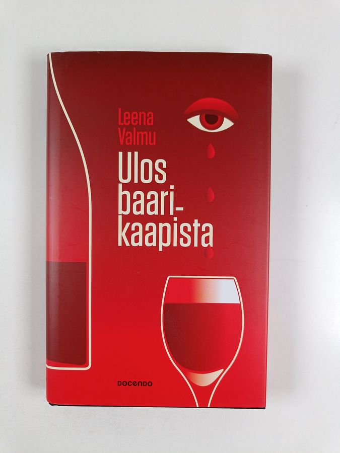 Leena Valmu : Ulos baarikaapista