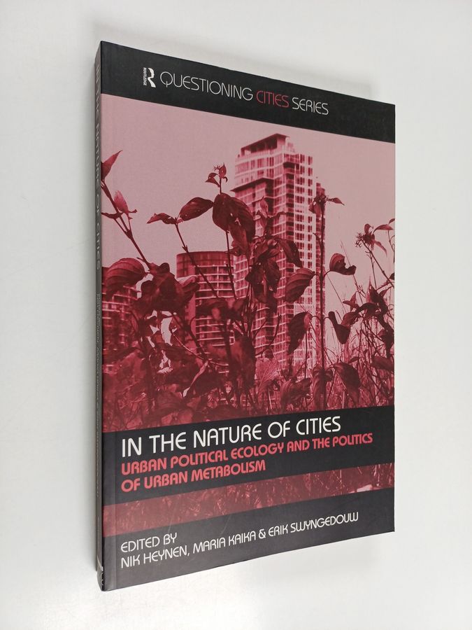 urban political ecology and the politics of urban metabolism