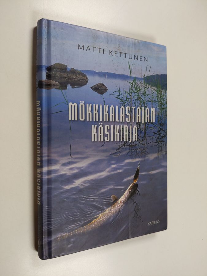 Matti Kettunen : Mökkikalastajan käsikirja