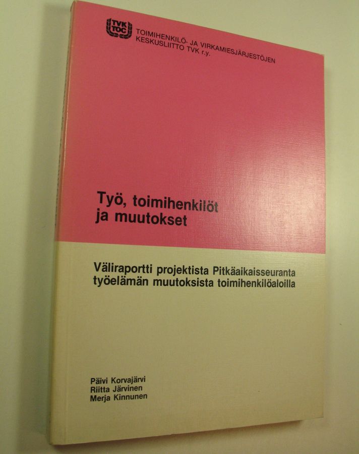 Työ, toimihenkilöt ja muutokset