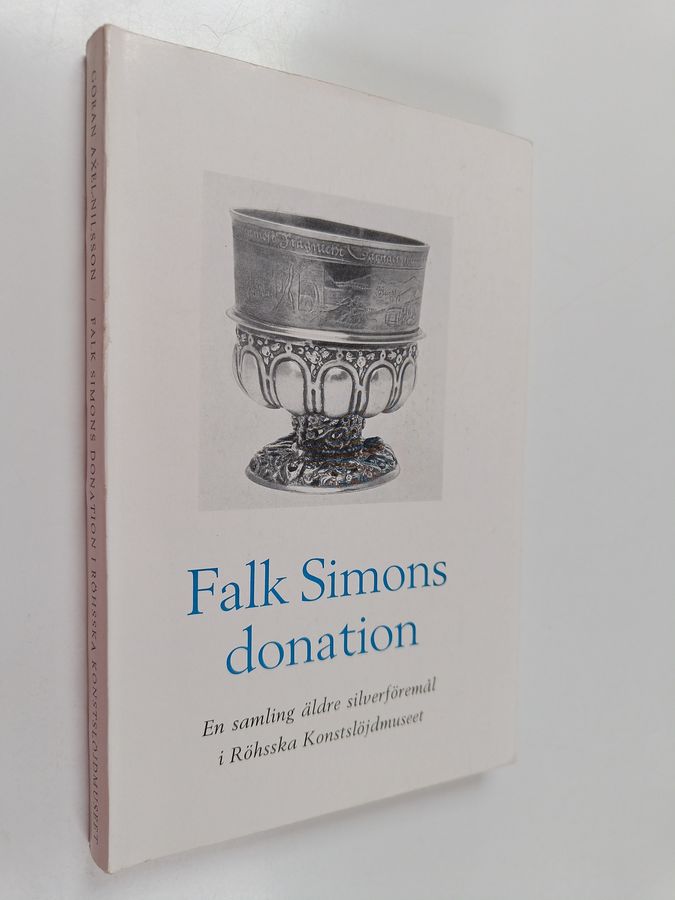 Falk Simons donation : en samling äldre silverföremål i Röhsska Konstslöjdmuseet