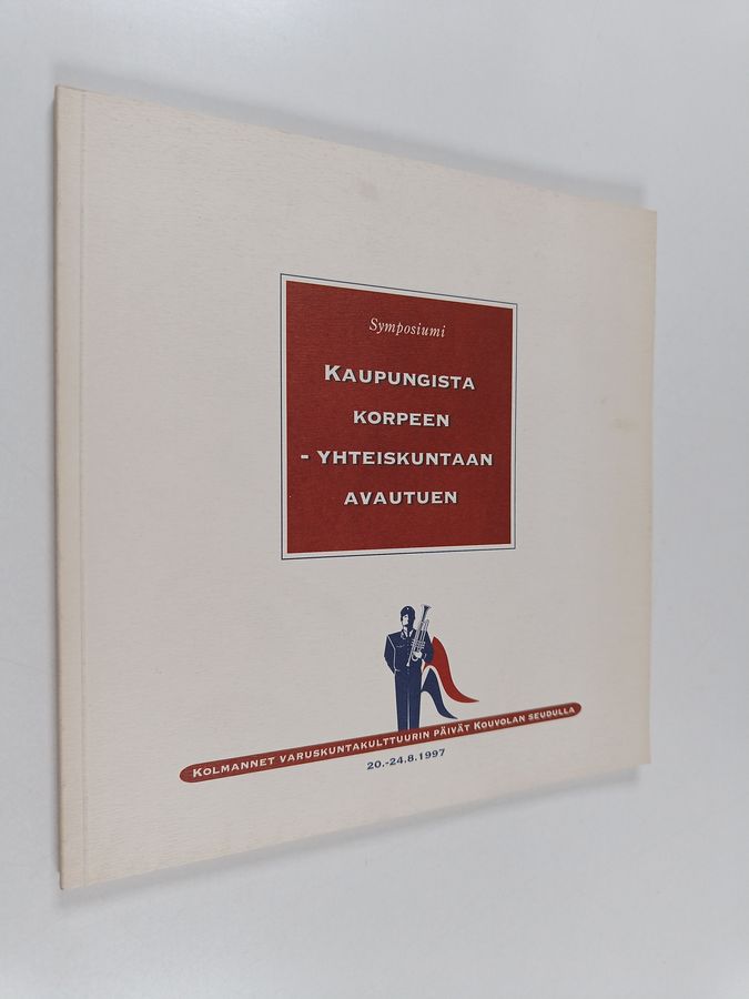 Kaupungista korpeen - yhteiskuntaan avautuen