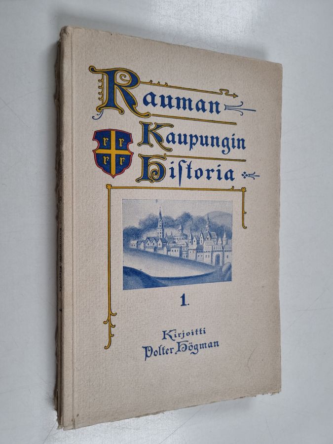 Rauman kaupungin historia 1 : Vuoteen 1641