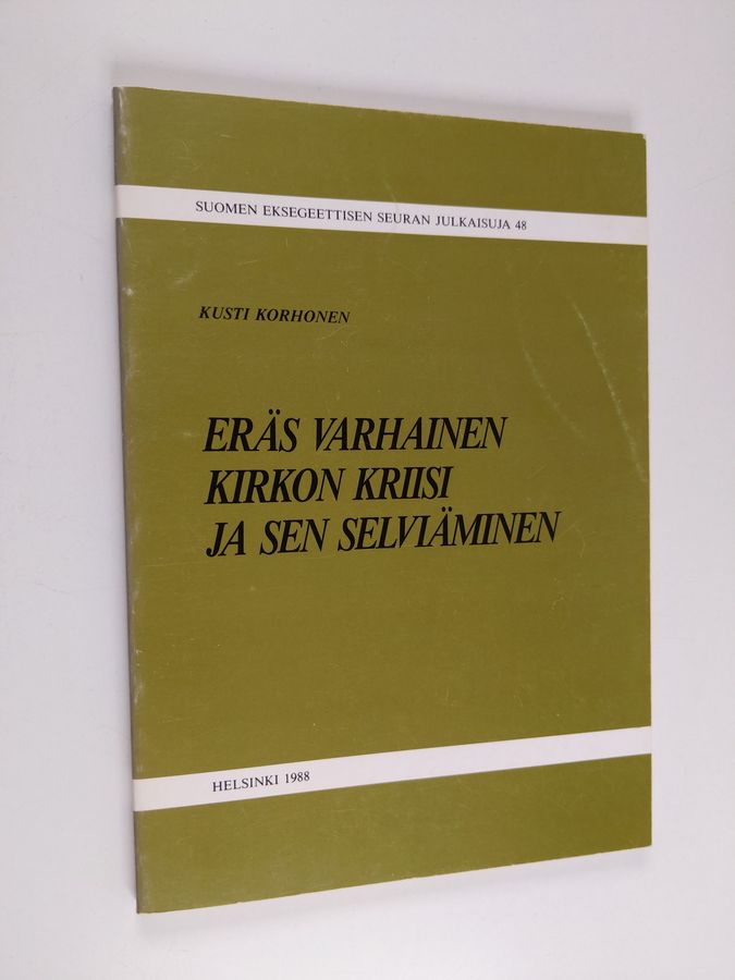 Eräs varhainen kirkon kriisi ja sen selviäminen