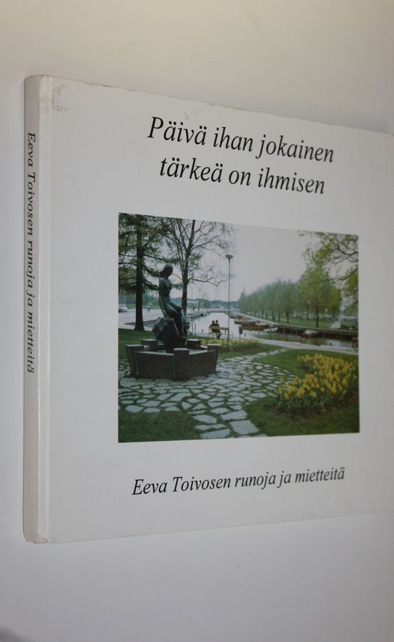 Päivä ihan jokainen tärkeä on ihmisen