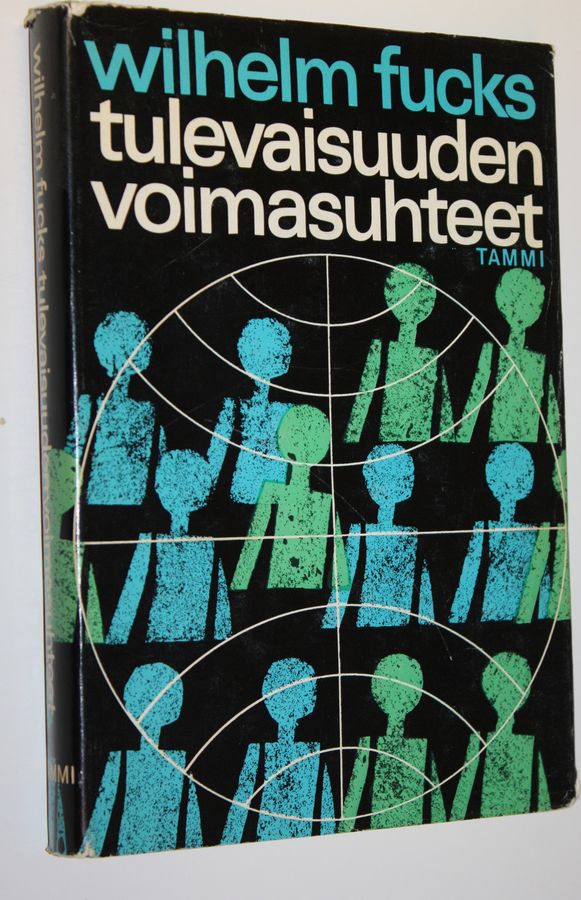 Wilhelm Fucks : Tulevaisuuden voimasuhteet
