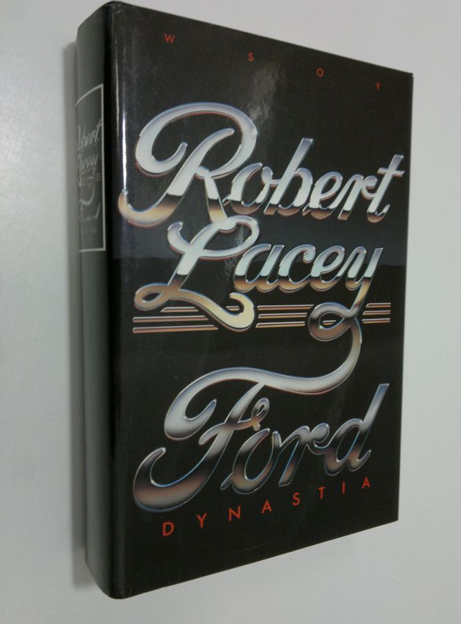 Robert Lacey : Ford-dynastia