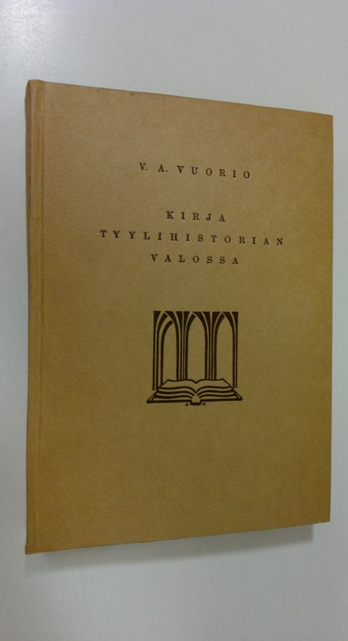 V. A. Vuorio : Kirja tyylihistorian valossa