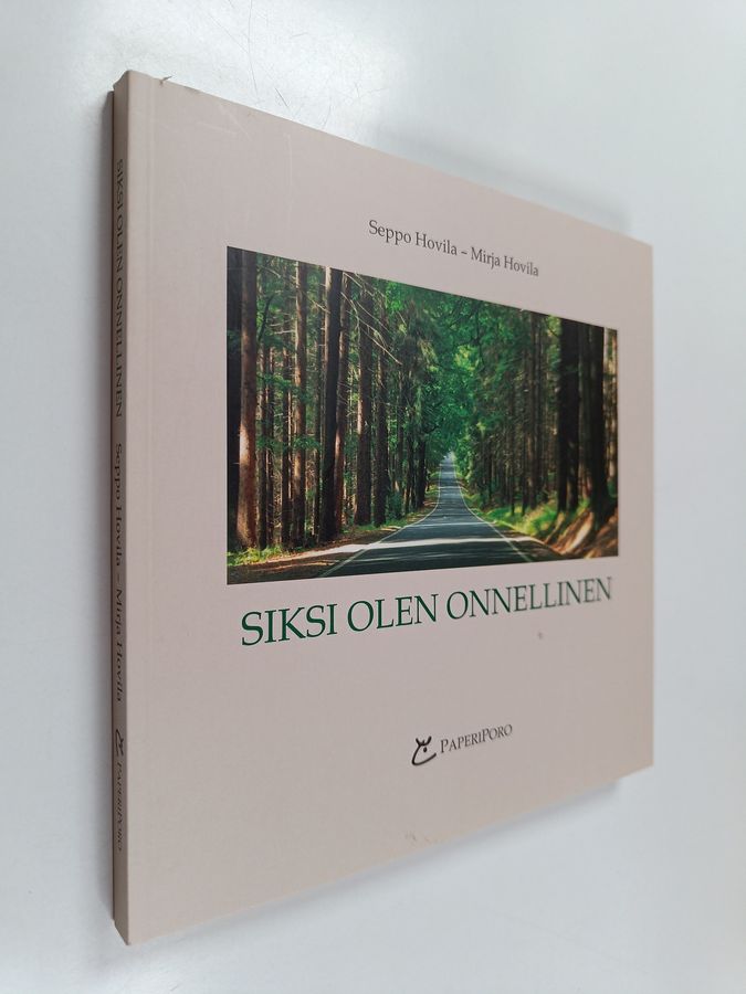 Siksi olen onnellinen