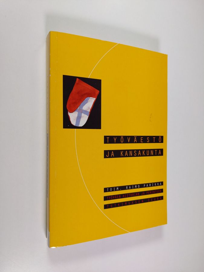 Raimo (toim.) Parikka : Työväestö ja kansakunta