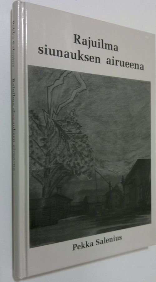 Pekka Salenius : Rajuilma siunauksen airueena