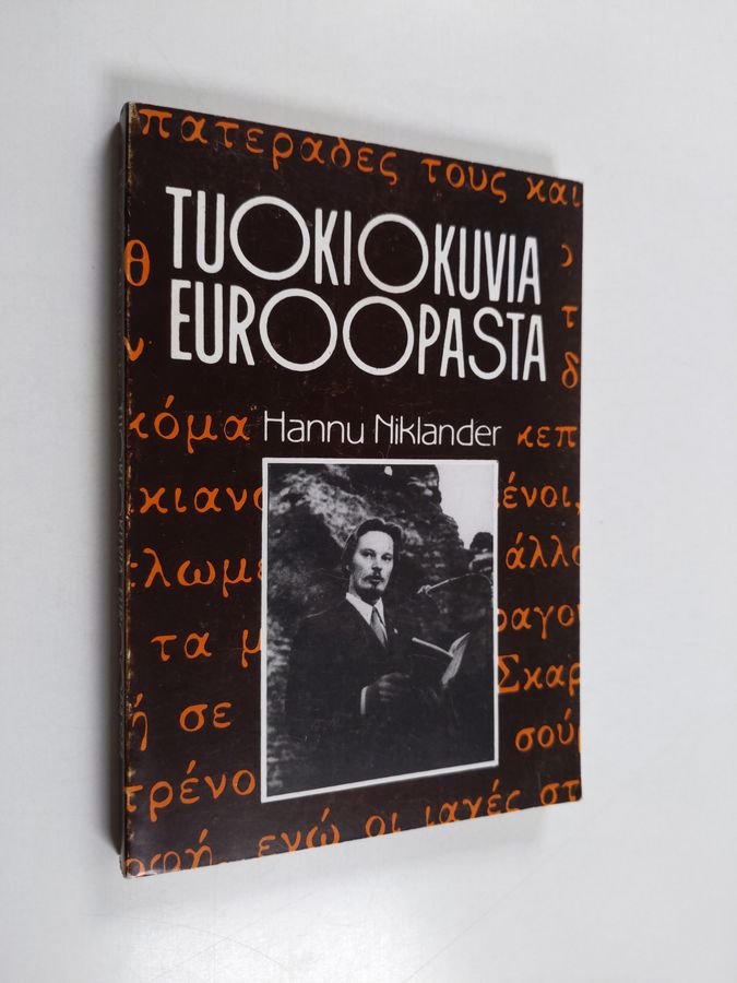 Hannu Niklander : Tuokiokuvia Euroopasta (signeerattu, tekijän omiste)