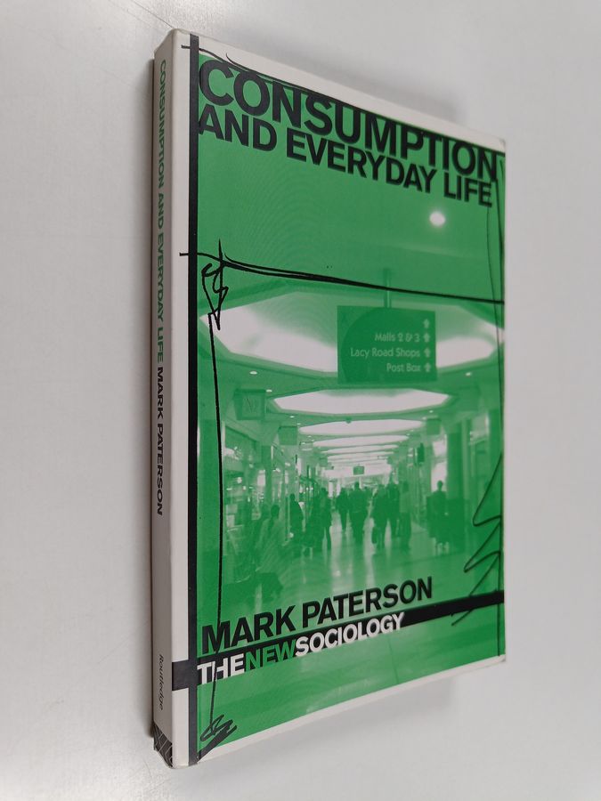 Consumption and everyday life