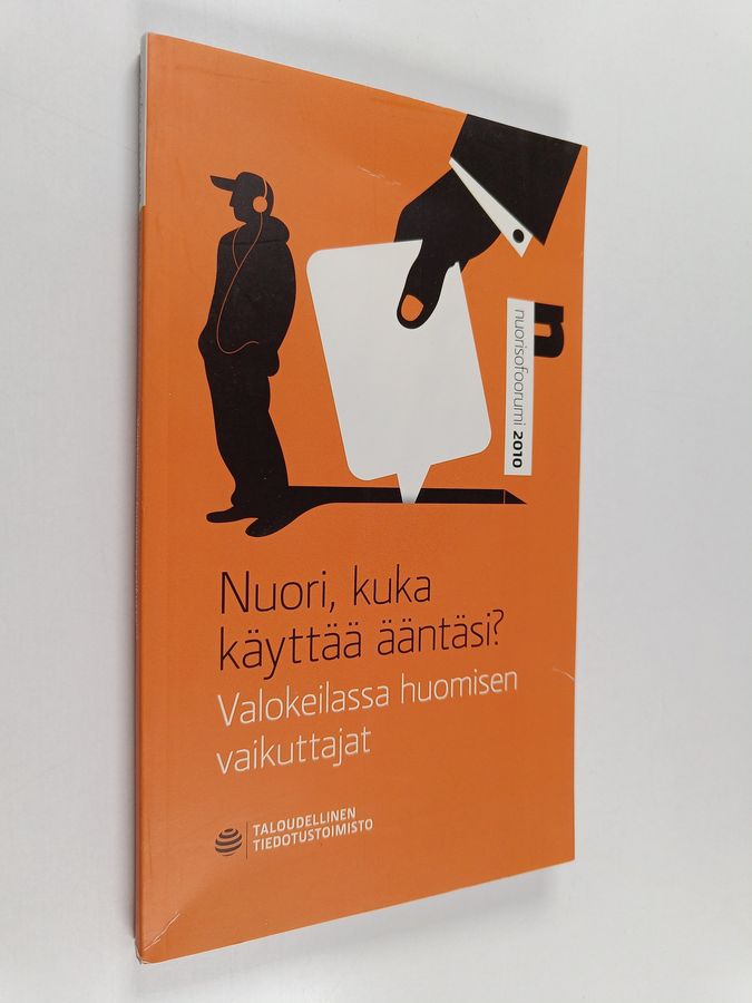 Nuori, kuka käyttää ääntäsi?
