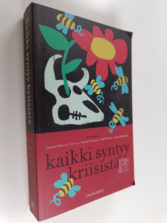 Kaikki syntyy kriisistä
