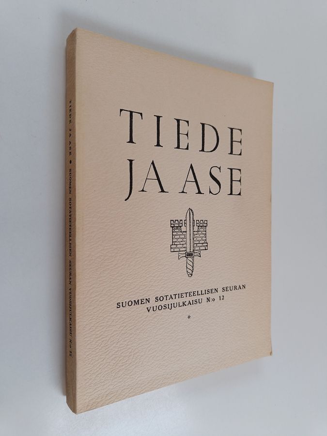 Tiede ja ase 12 : Suomen sotatieteellisen seuran vuosijulkaisu 1954
