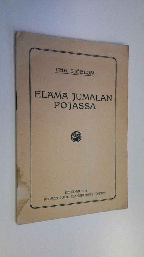 Elämä Jumalan pojassa : tutkistelu 1 Joh 5: 10-15 johdolla Jaappanilähetyksen kevätjuhlilla Helsingissä 2 pääsiäispäivänä 1909