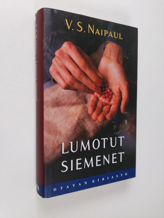 V. S. Naipaul : Lumotut siemenet