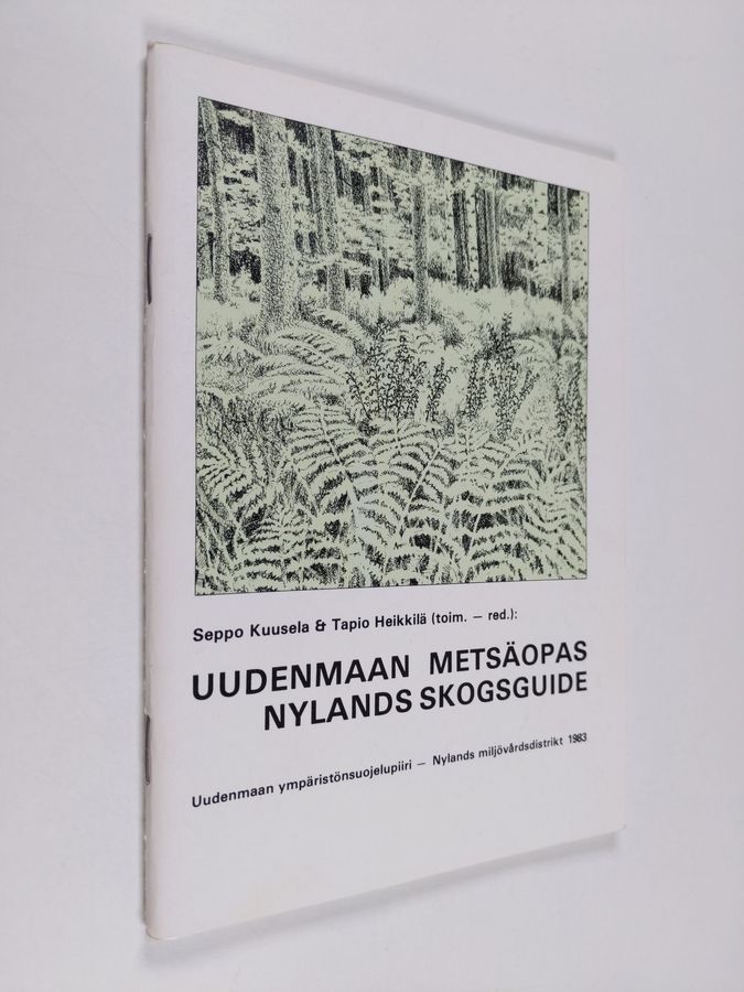 Uudenmaan metsäopas = Nylands skogsguide