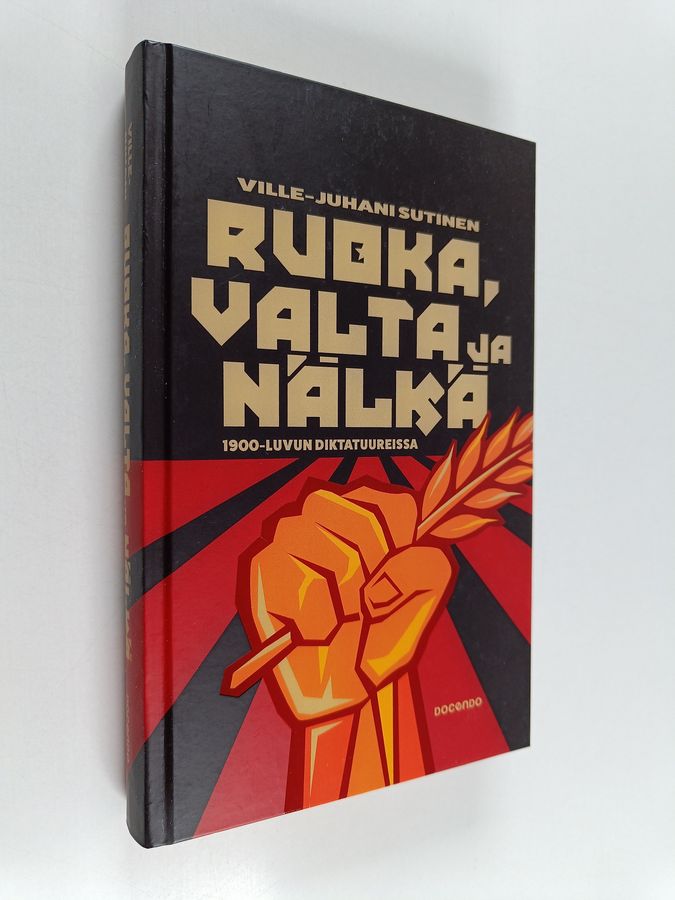 Ruoka, valta ja nälkä 1900-luvun diktatuureissa