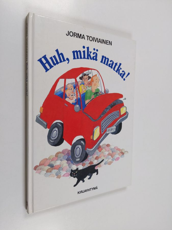 Jorma Toiviainen : HUH, MIKÄ MATKA!