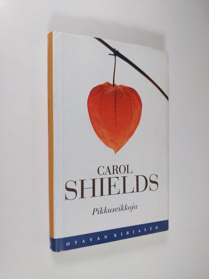 Carol Shields : Pikkuseikkoja