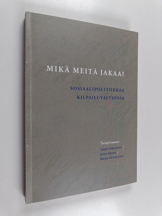 Mikä meitä jakaa?