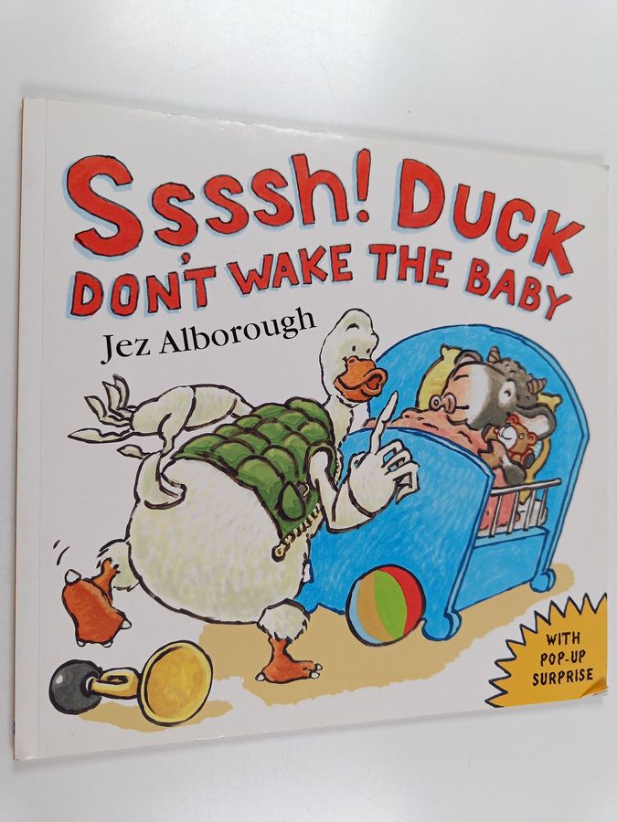 Ssssh! Duck Don't Wake the Baby