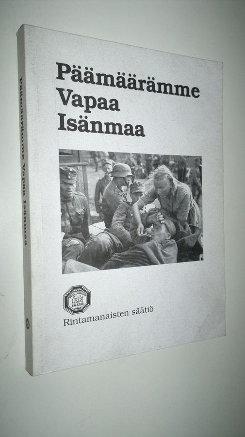 Päämäärämme vapaa isänmaa.