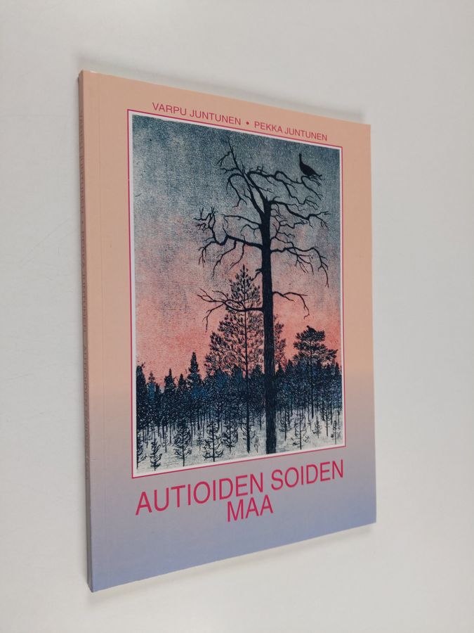 Autioiden soiden maa.