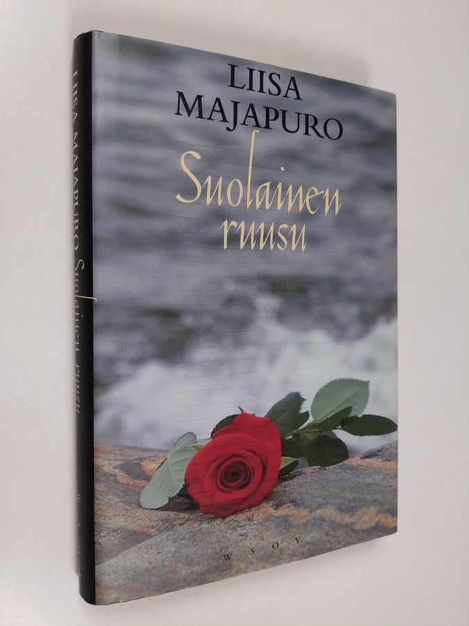 Liisa Majapuro : Suolainen ruusu