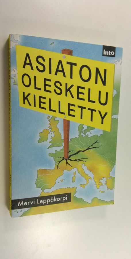 Asiaton oleskelu kielletty