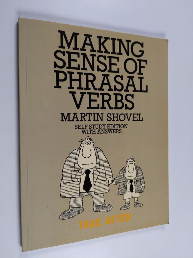 Making Sense of Phrasal Verbs