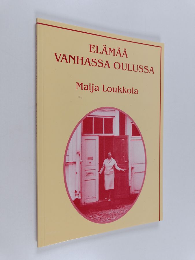 Elämää vanhassa Oulussa