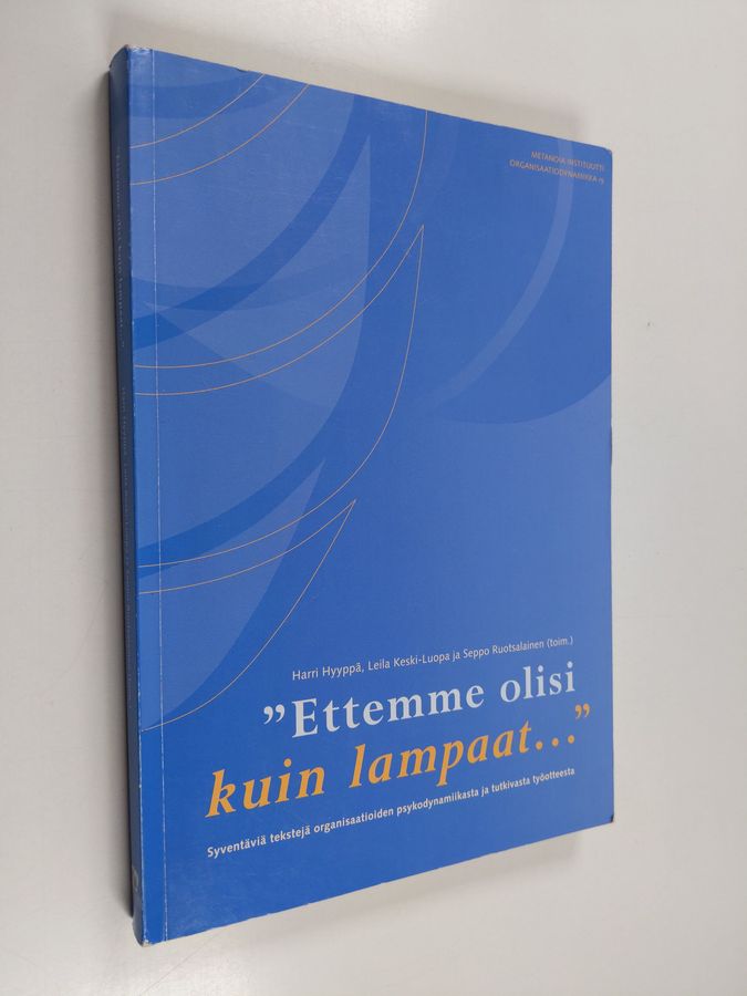 'Ettemme olisi kuin lampaat...'
