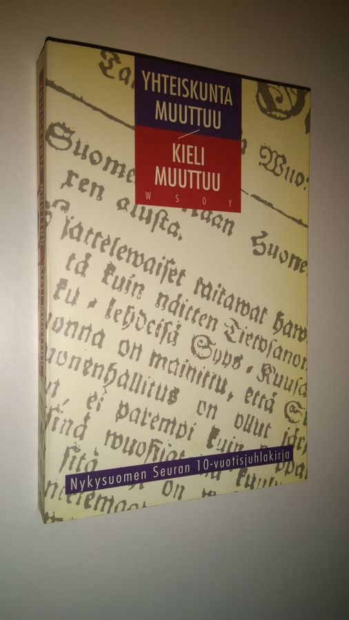Valma ym. (toim.) Yli-Vakkuri : Yhteiskunta muuttuu - kieli muuttuu : Nykysuomen seuran 10-vuotisjuhlakirja