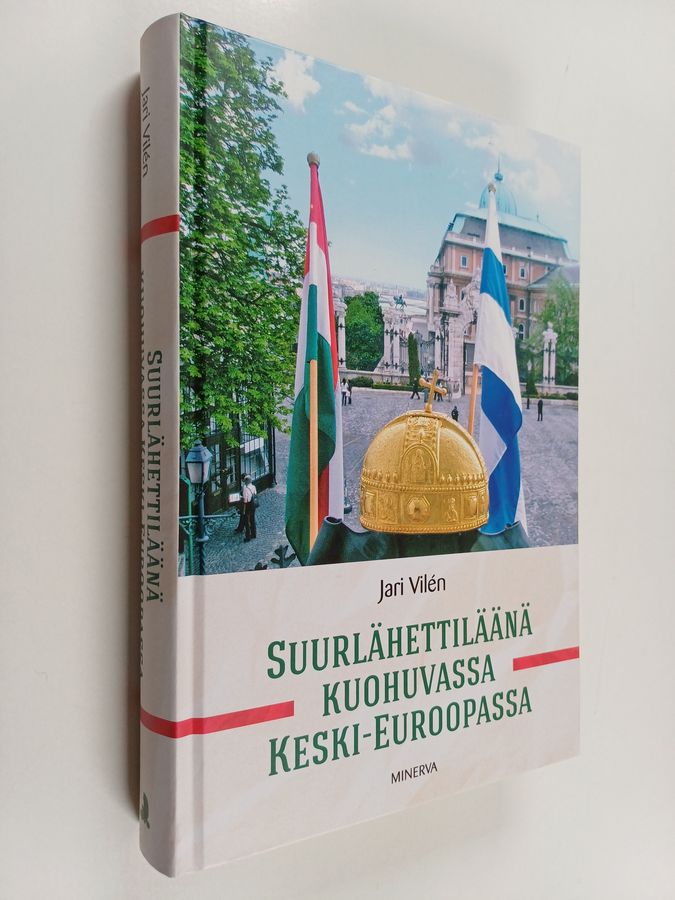 Suurlähettiläänä kuohuvassa Keski-Euroopassa