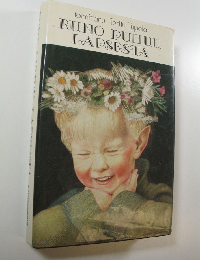 Terttu (toim.) Tupala : Runo puhuu lapsesta