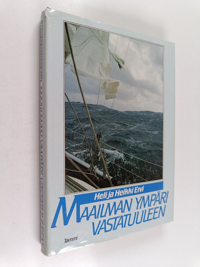 Heli Ervi : Maailman ympäri vastatuuleen