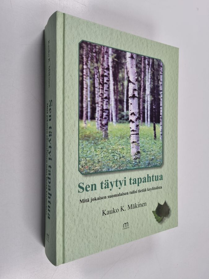 Sen täytyi tapahtua