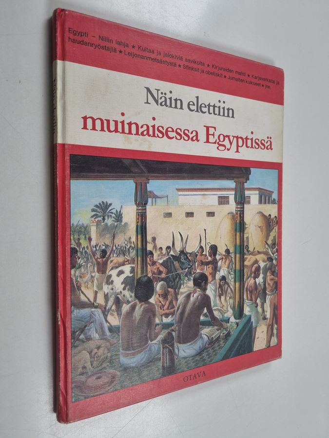 Pierre Miquel : Näin elettiin muinaisessa Egyptissä