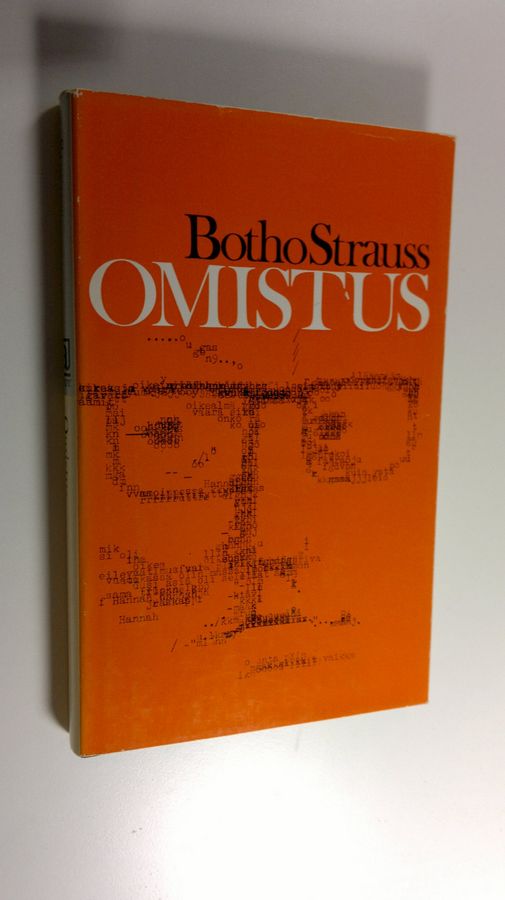 Botho Strauss : Omistus