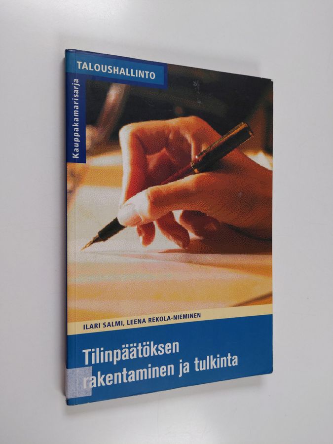 Tilinpäätöksen rakentaminen ja tulkinta