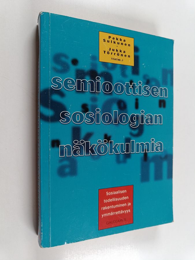 Semioottisen sosiologian näkökulmia