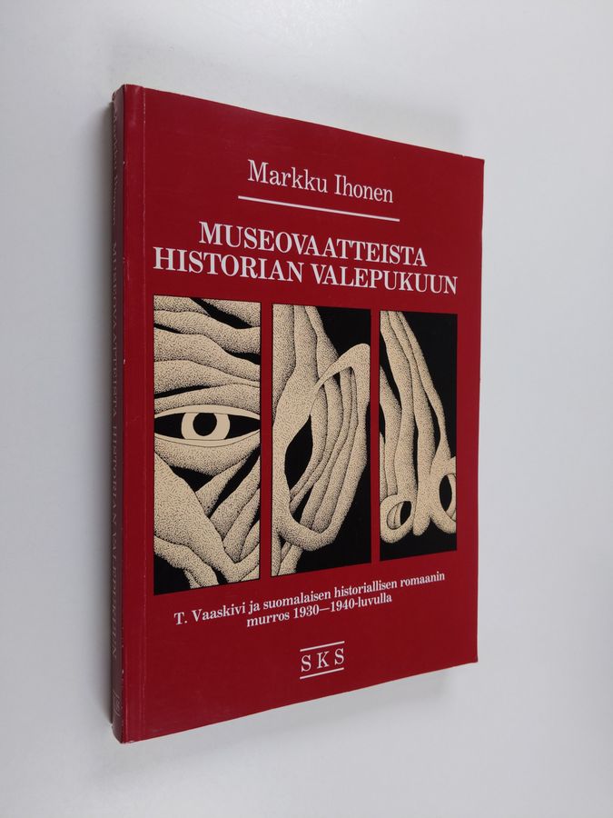 Markku Ihonen : Museovaatteista historian valepukuun : T. Vaaskivi ja suomalaisen historiallisen romaanin murros 1930-1940-luvuilla